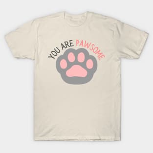 You Are Pawsome T-Shirt